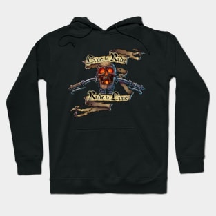 Live to Ride! Hoodie